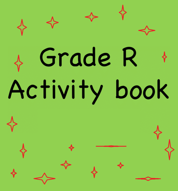 From Letters to Numbers – Grade R Learning Through Play - Activity Books