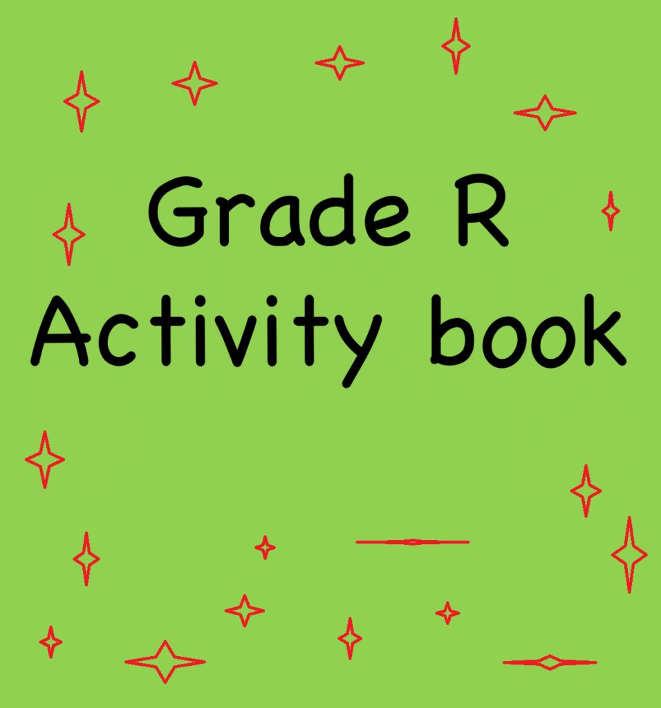 From Letters to Numbers – Grade R Learning Through Play - Activity Books