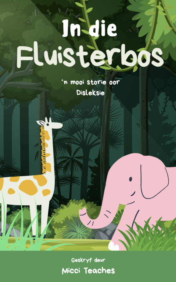 In die Fluisterbos - 'n Mooi Storie oor Disleksie